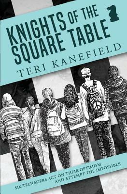 Knights of the Square Table by Teri Kanefield