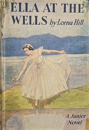 Ella at the Wells by Lorna Hill