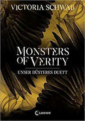 Monsters of Verity - Unser düsteres Duett by V.E. Schwab