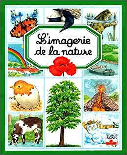 L'Imagerie de la nature (Les imageries) by Émilie Beaumont, Marie-Renée Pimont