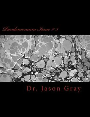 Pandemonium Issue # 3: of the Horror World by Jason Gray