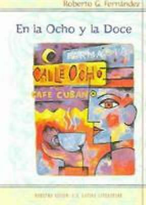 En La Ocho y La Doce by Roberto G. Fernández