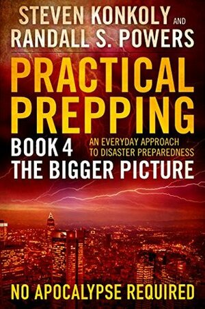 The Bigger Picture by Randall S. Powers, Steven Konkoly