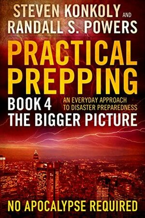 The Bigger Picture by Steven Konkoly, Randall S. Powers