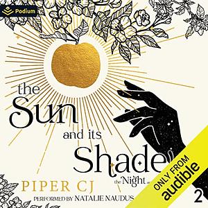 The Sun and Its Shade by Piper C.J.