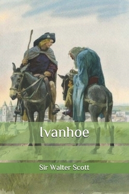 Ivanhoe by Walter Scott