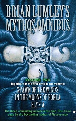 Brian Lumley's Mythos Omnibus Volume 2 by Brian Lumley