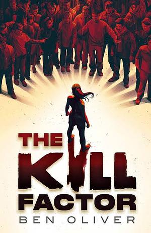 The Kill Factor by Ben Oliver