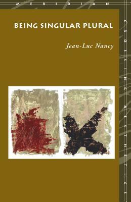 Being Singular Plural by Jean-Luc Nancy