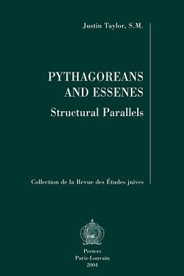 Pythagoreans and Essenes: Structural Parallels by J. Taylor