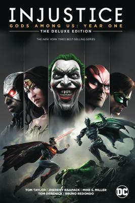 Injustice: Gods Among Us: Year One: The Deluxe Edition by Tom Taylor