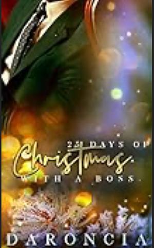 25 Day of Christmas with a Boss  by Daronica Lowe