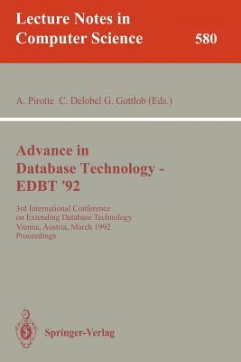 Advances in Database Technology - Edbt '92: 3rd International Conference on Extending Database Technology, Vienna, Austria, March 23-27, 1992. Proceed by 