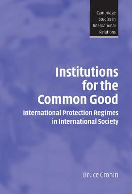 Institutions for the Common Good by Bruce Cronin