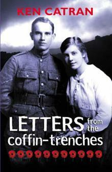 Letters from the Coffin Trenches by Ken Catran