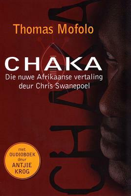 Chaka: The New African Translation by Thomas Mofolo