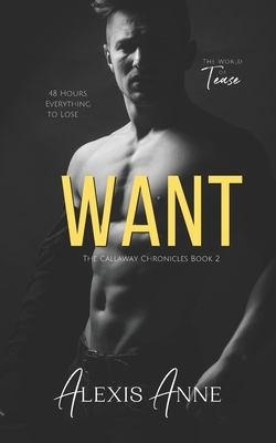 Want by Alexis Anne