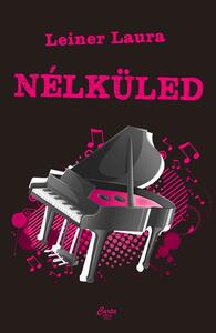 Nélküled by Leiner Laura