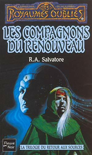 Les compagnons du renouveau by R.A. Salvatore