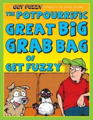 Potpourrific Great Big Grab Bag of Get Fuzzy: A Get Fuzzy Treasury by Darby Conley