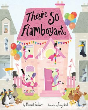 They're So Flamboyant by Tony Neal, Michael Genhart