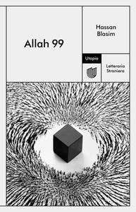 Allah 99 by Hassan Blasim