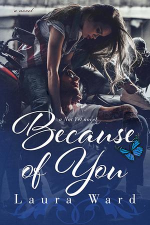 Because of You by Laura Ward