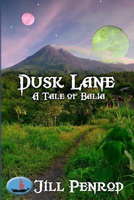 Dusk Lane by Jill Penrod