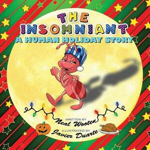 The Insomniant: A Human Holiday Story by Neal Wooten