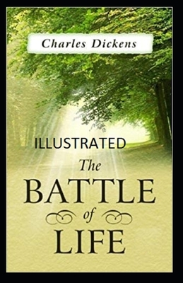 The Battle of Life Illustrated by Charles Dickens