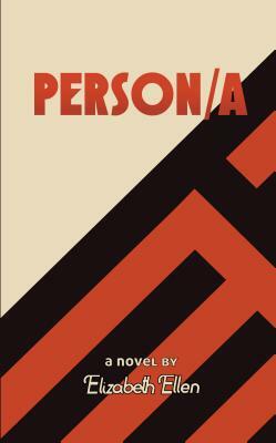 Person/A by Elizabeth Ellen