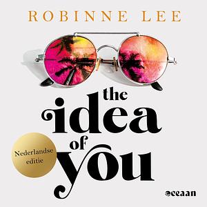 The Idea of You by Robinne Lee