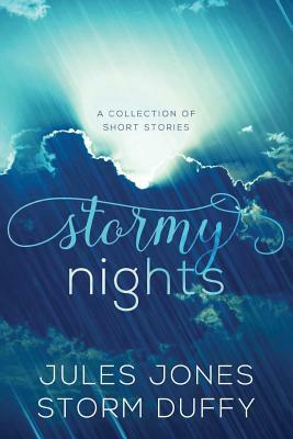 Stormy Nights by Jules Jones, Storm Duffy