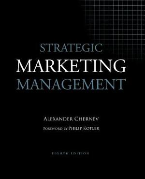 Strategic Marketing Management by Alexander Chernev