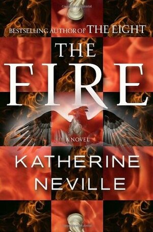 The Fire by Katherine Neville