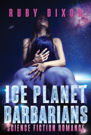 Ice Planet Barbarians by Ruby Dixon