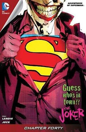 Adventures of Superman (2013-2014) #40 (Adventures of Superman by Max Landis, Lee Loughridge