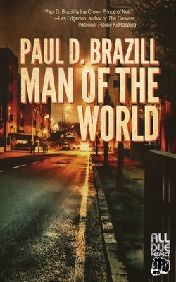 Man of the World by Paul D. Brazill