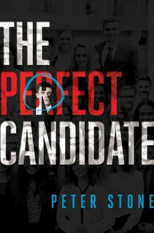 The Perfect Candidate by Peter Stone
