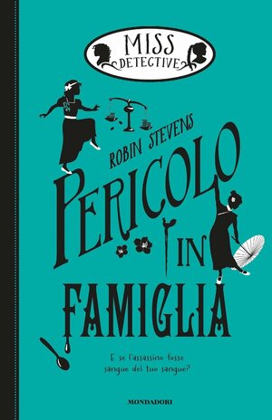 Pericolo in famiglia by Robin Stevens