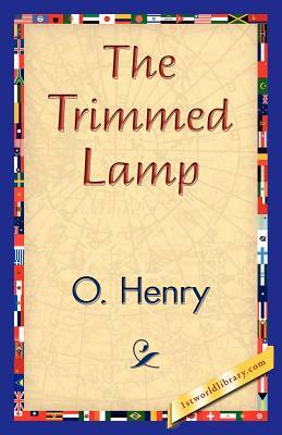 The Trimmed Lamp by O'Henry