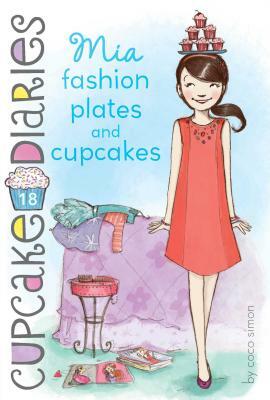 Mia Fashion Plates and Cupcakes by Coco Simon