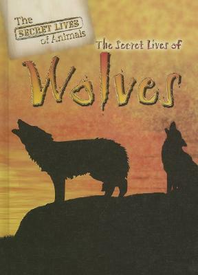 The Secret Lives of Wolves by Julia Barnes