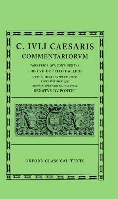 Commentarii: Volume I: Bello Gallico Cum A. Hirti Supplemento by Caesar