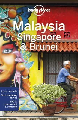 Lonely Planet Malaysia, Singapore & Brunei by Brett Atkinson, Lonely Planet, Simon Richmond