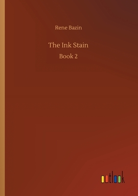 The Ink Stain by René Bazin