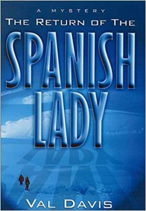 The Return of the Spanish Lady by Val Davis