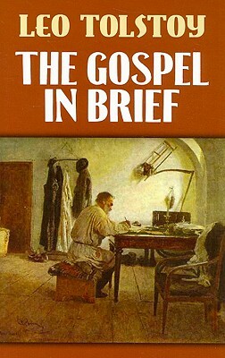 The Gospel in Brief by Leo Tolstoy