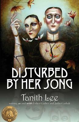 Disturbed by Her Song by Tanith Lee