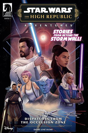 The High Republic Adventures – Dispatches from the Occlusion Zone #1 by Daniel José Older